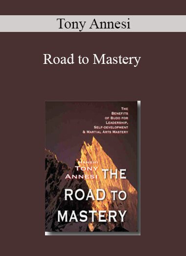 Tony Annesi - Road to Mastery