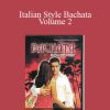 Tony Lara - Italian Style Bachata Volume 2