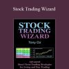 [Download Now] Tony Oz – Stock Trading Wizard