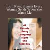 Top 10 Sex Signals Every Woman Sends When She Wants Me