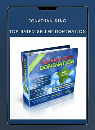 Jonathan King - Top Rated Seller Domination