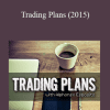 TradeSmart University - Trading Plans (2015)