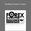 Tradingalliance – Trading Systems Course