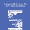 [Audio Download] EP09 Workshop 08 - Treatment of Individuals Who Have Been Traumatized: Meeting the Needs of Returning Soldiers and Their Families - Donald Meichenbaum