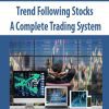 [Download Now] Trend Following Stocks: A Complete Trading System