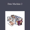 Tripp Advice - Date Machine 2