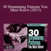 Truefire - 30 Strumming Patterns You Must Know (2013)