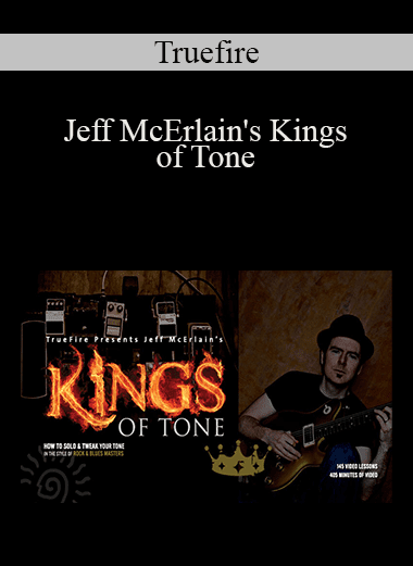 Truefire - Jeff McErlain's Kings of Tone