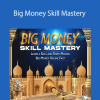 Ty Frankel - Big Money Skill Mastery