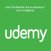 Udemy - Crea Facilmente Un Ecommerce Con Wordpress