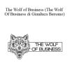 Umberto Bersano - The Wolf of Business