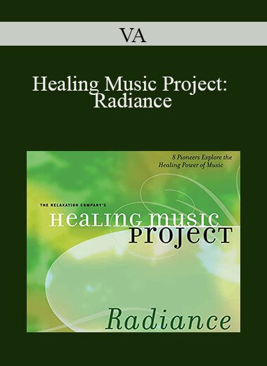 VA - Healing Music Project: Radiance