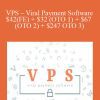 VPS – Viral Payment Software – $42(FE) + $32 (OTO 1) + $67 (OTO 2) + $247 OTO 3)