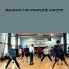 Vem Gambetta – Building the complete athlete