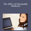 Victor Nuno - The ABCs of Osteopathic Medicine