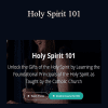 Victoria (Tori) Harris - Holy Spirit 101