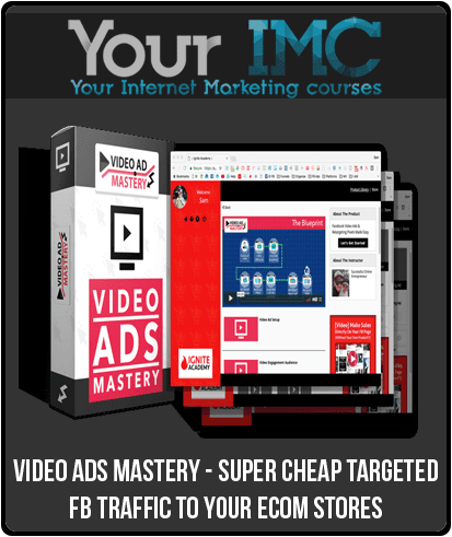 [Download Now] Video Ads Mastery - Super Cheap Targeted FB Traffic To Your Ecom Stores