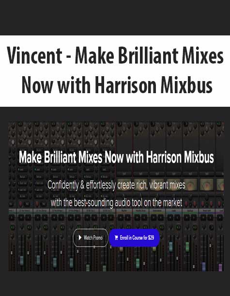 [Download Now] Vincent - Make Brilliant Mixes Now with Harrison Mixbus