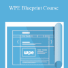 WPE Blueprint Course - Troy Dean