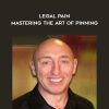 Legal Pain - Mastering the Art of Pinning - Wade SchaUes