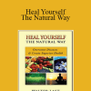 Walter Last - Heal Yourself - The Natural Way