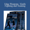 Warrior's Edge - Edge Weapons / Knife Fighting and Training