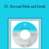 Waysun Liao - TE: Beyond Birth and Death