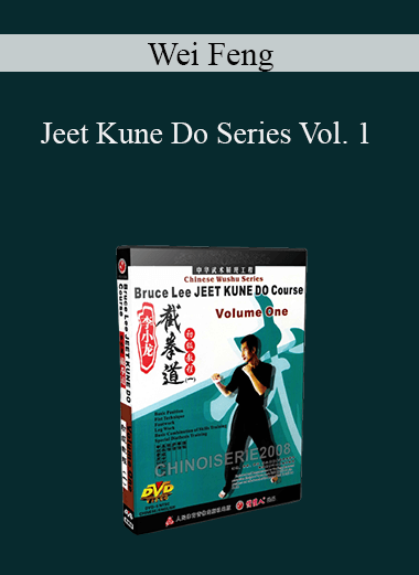 Wei Feng - Jeet Kune Do Series Vol. 1