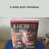 Welder X-Factor ST – 8 Week Body Program