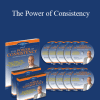 Weldon Long - The Power of Consistency