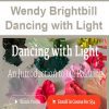 [Download Now] Wendy Brightbill - Dancing with Light