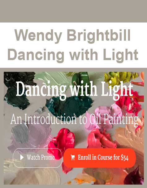 [Download Now] Wendy Brightbill - Dancing with Light