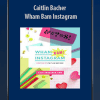 [Download Now] Caitlin Bacher - Wham Bam Instagram