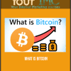 What Is Bitcoin