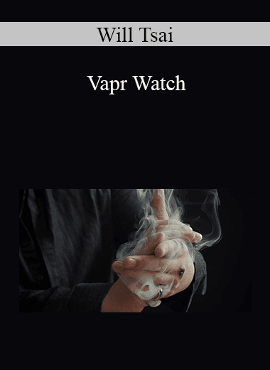 Will Tsai - Vapr Watch