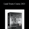 William Bronchick - Land Trusts Course 2021