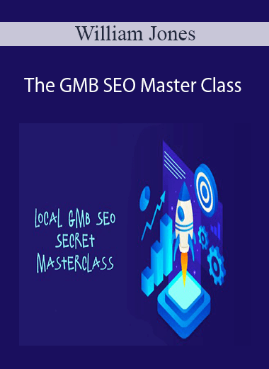 William Jones - The GMB SEO Master Class