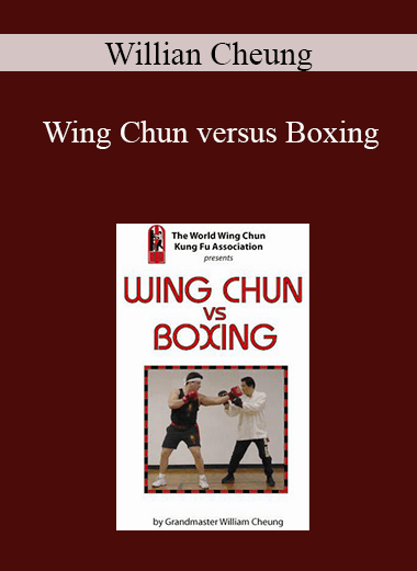 Willian Cheung - Wing Chun versus Boxing