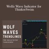 [Download Now] Wolfe Wave Indicator for ThinkorSwim