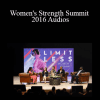 Womensstrengthsummit - Women's Strength Summit 2016 Audios