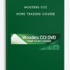 [Download Now] Woodies CCI - Home Trading Course