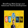 WordPress Web Design and Advanced Theme Development