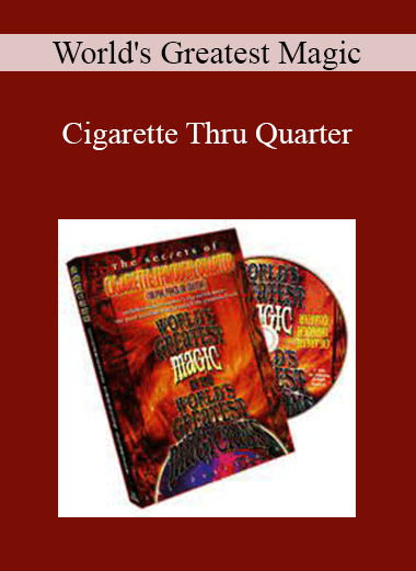 World's Greatest Magic - Cigarette Thru Quarter