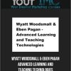 [Download Now] Wyatt Woodsmall & Eben Pagan - Advanced Learning and Teaching Technologies