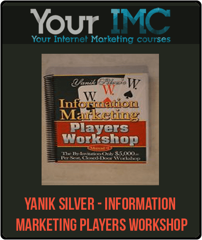 [Download Now] Yanik Silver - Information Marketing Players Workshop