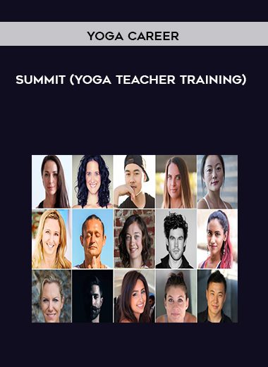 [Download Now] Yoga Career Summit (Yoga Teacher Training)