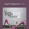 Yoga Journal - Yoga for Beginners 1 + 2