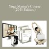 Yogacharya - Yoga Master's Course (2011 Edition)