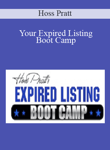 Your Expired Listing Boot Camp - Hoss Pratt