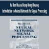 Yu Hen Hu and Jenq-Neng Hwang – Introdution to Neural Network for Signal Processing